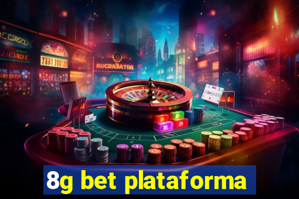 8g bet plataforma